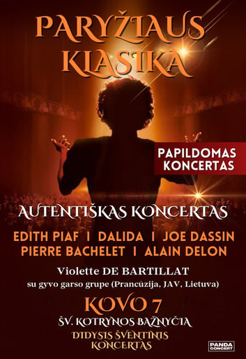Paryžiaus Klasika: EDITH PIAF, DALIDA, JOE DASSIN, PIERRE BACHELET, ALAIN DELON | atlieka Violette Jehannot De Bartillat su gyvo garso grupe (Prancūzija, JAV, Lietuva) | Vilnius | PAPILDOMAS