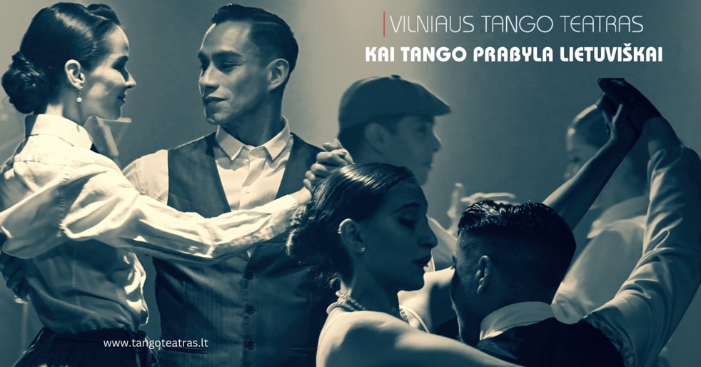 Vilniaus tango teatras - Kai tango prabyla lietuviškai