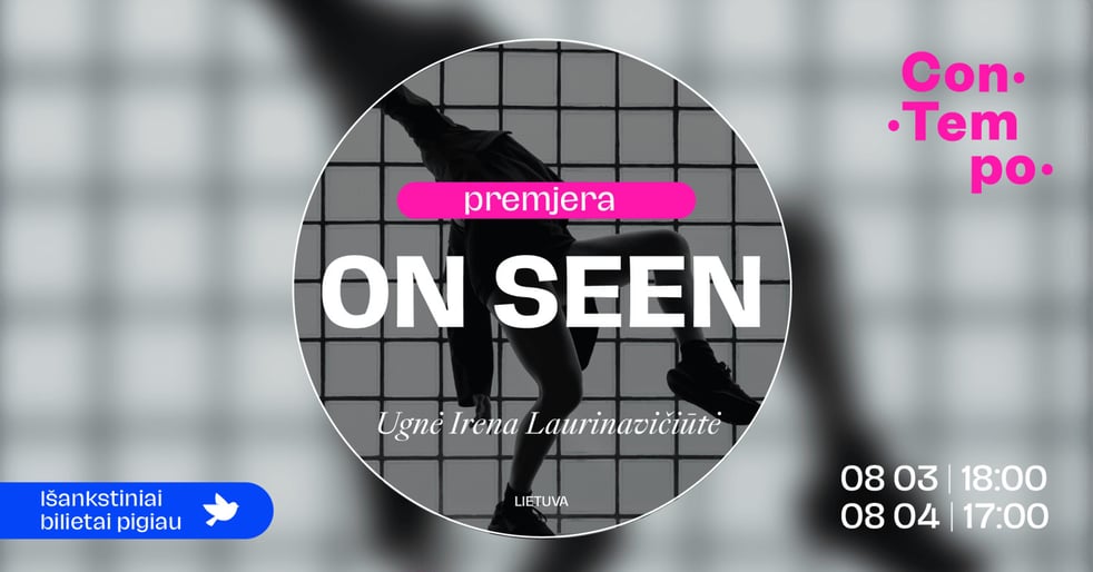 ConTempo festival 2026 ''ON SEEN'' | Ugnė Irena Laurinavičiūtė (Lietuva)