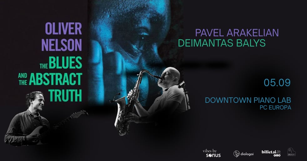 The Blues and The Abstract | Deimantas Balys ir Pavel Arakelian
