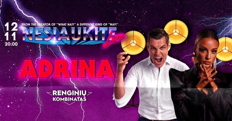 Nesiaukite live - Adrina | Klaipėda