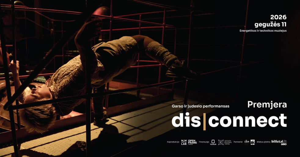 dis|connect. Premjera! (performanso autorė ir kompozitorė Diana Gutautė)