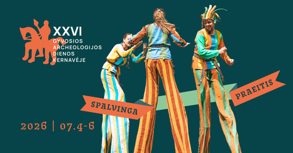 Gyvosios archeologijos dienos Kernavėje XXVI