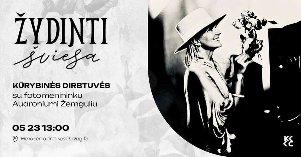 Kūrybinės dirbtuvės su fotomenininku Audroniumi Žemguliu ''Žydinti šviesa''