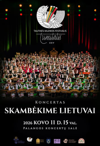 XXV festivalio ''Trimitatis'' koncertas SKAMBĖKIME LIETUVAI