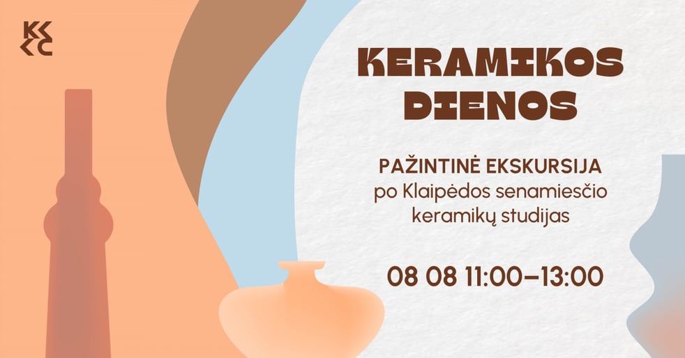KERAMIKOS DIENOS. Pažintinė ekskursija po Klaipėdos senamiesčio keramikių studijas