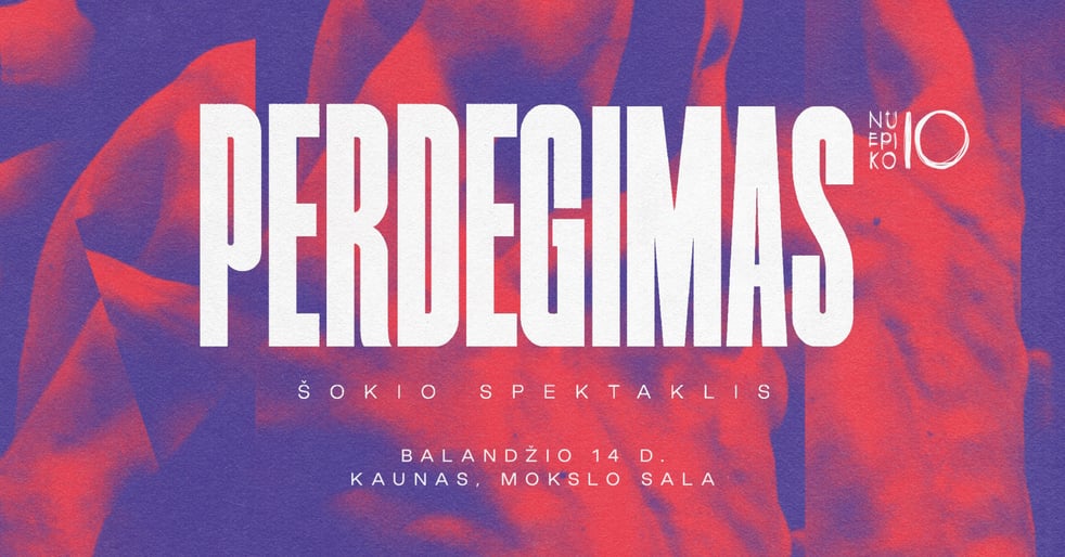 Šokio spektaklis PERDEGIMAS