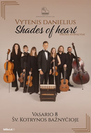 ''Shades of Heart'' | džiazo, klasikos ir tango sintezė | Vytenio Danieliaus albumo pristatymo koncertas