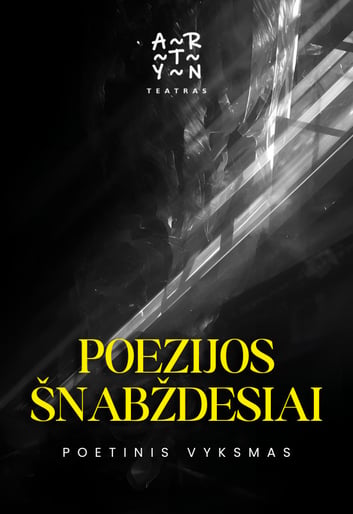 Poetinis vyksmas ''Šnabždanti poezija'' | rež. Gintarė Šeduikytė