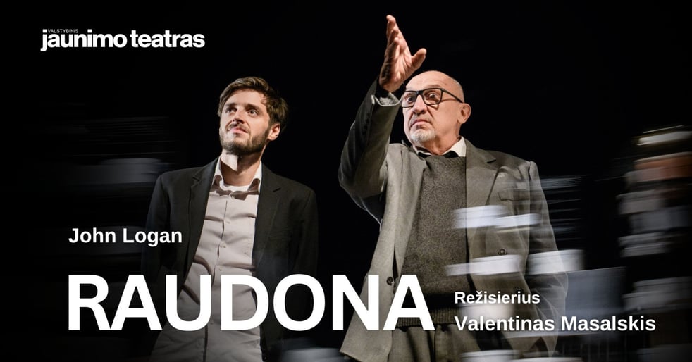 RAUDONA. Rež. Valentinas Masalskis