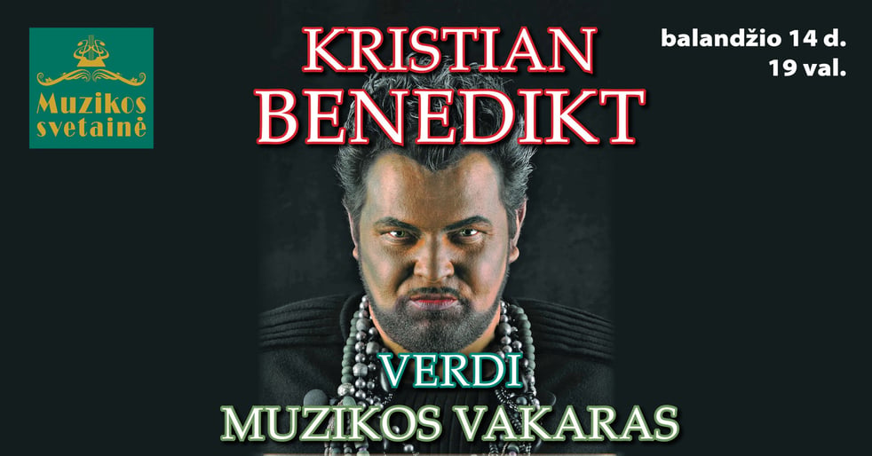 (Perkeltas 2026-03-24) KRISTIAN BENEDIKT. VERDI  MUZIKOS VAKARAS