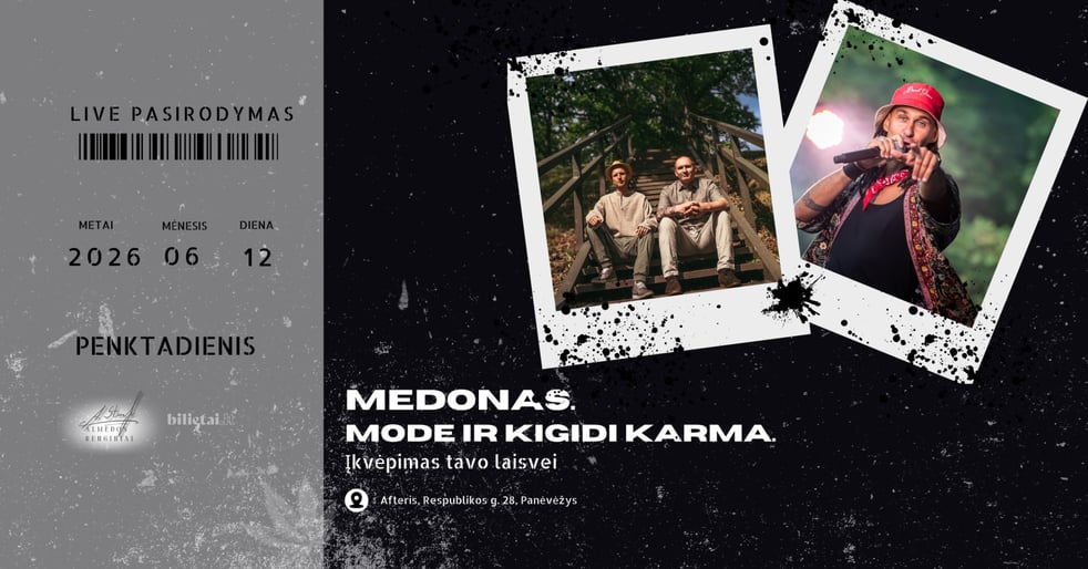 Medonas, Mode ir Kigidi Karma / Įkvėpimas Tavo laisvei / Panevėžys / 06-12