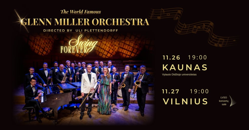 Glenn Miller Orchestra directed by Uli Plettendorff | Kaunas
