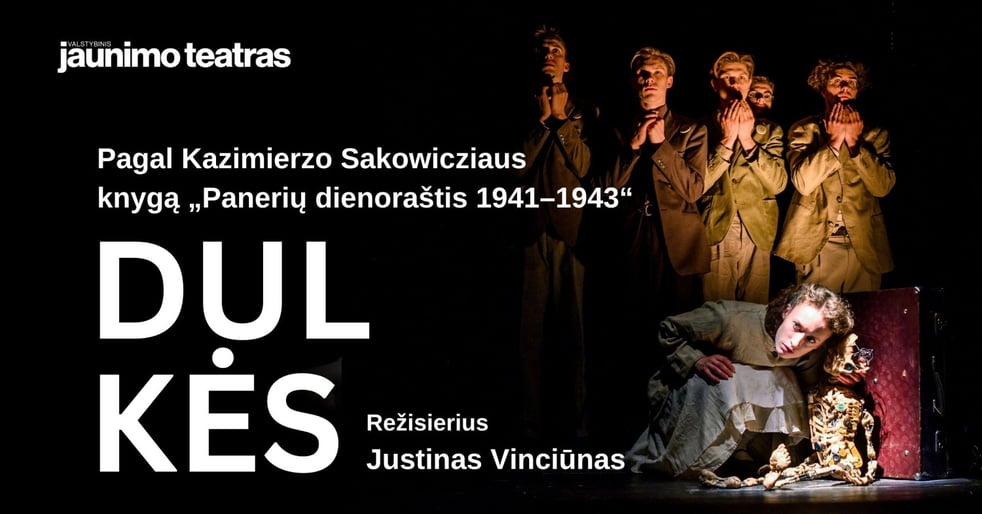 DULKĖS. Rež. Justinas Vinciūnas