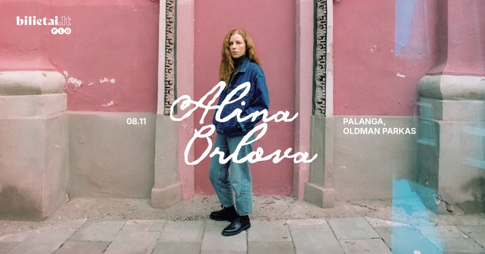 ALINA ORLOVA | OLDMAN Palanga
