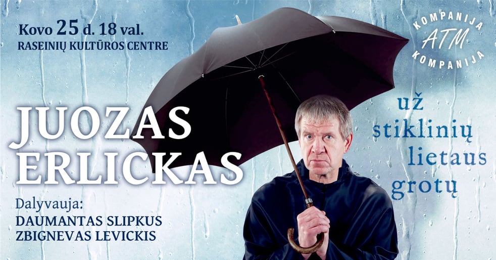 JUOZAS ERLICKAS. Už stiklinių lietaus grotų