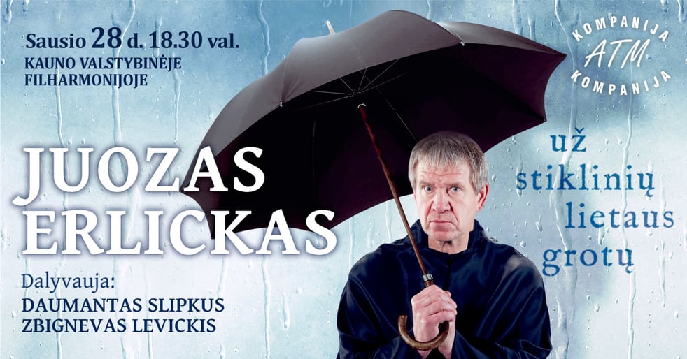 JUOZAS ERLICKAS. ''Už stiklinių lietaus grotų''