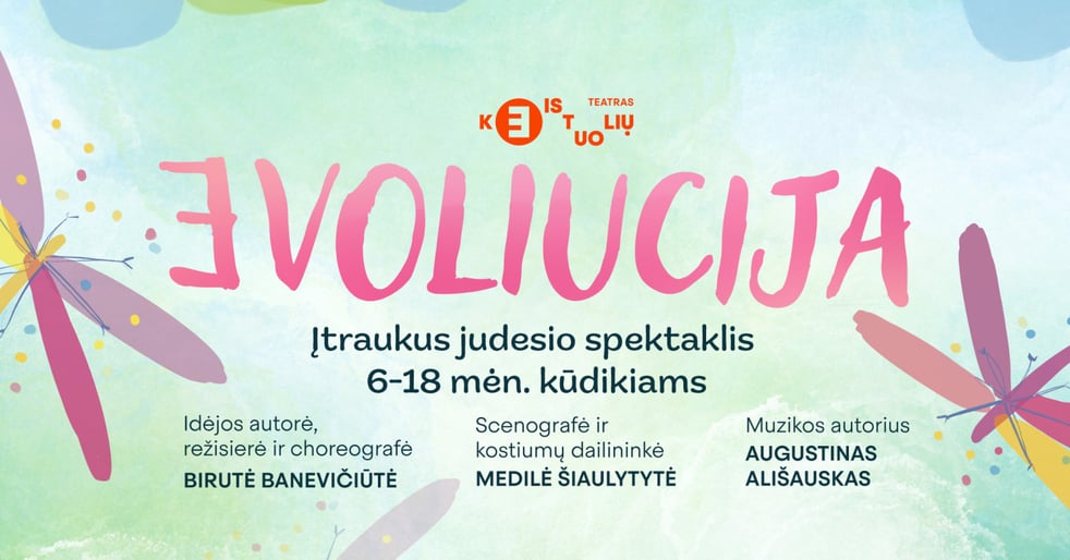 Evoliucija | Rež. Birutė Banevičiūtė