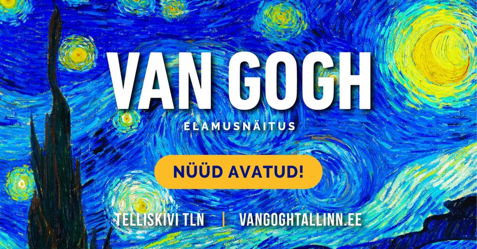 VAN GOGH Tallinn / Time Slot: Kindla sisenemisajaga pilet