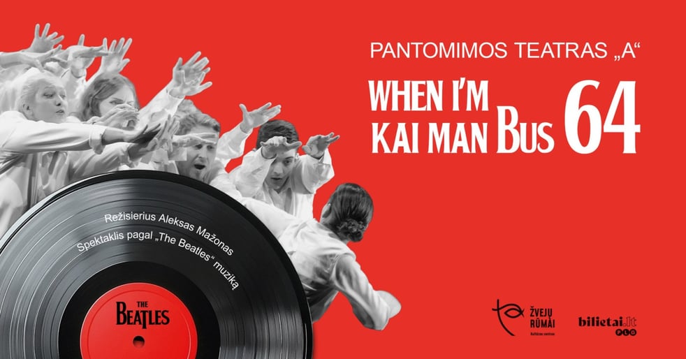 Pantomimos teatras ''A'' Premjera! ''When I'm 64''