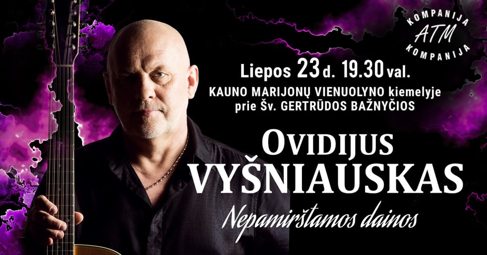 OVIDIJUS VYŠNIAUSKAS. Nepamirštamos dainos