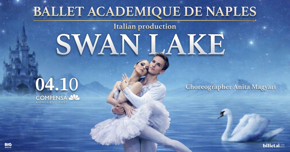 (Atšauktas) (Vilnius) ''GULBIŲ EŽERAS'' Ballet Académique de Naples