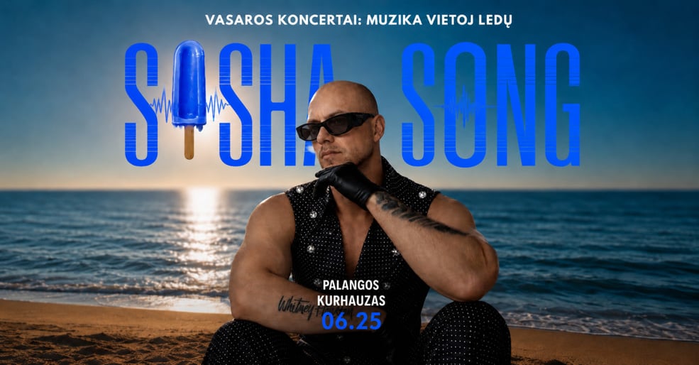SASHA SONG / Palangos Kurhauzas