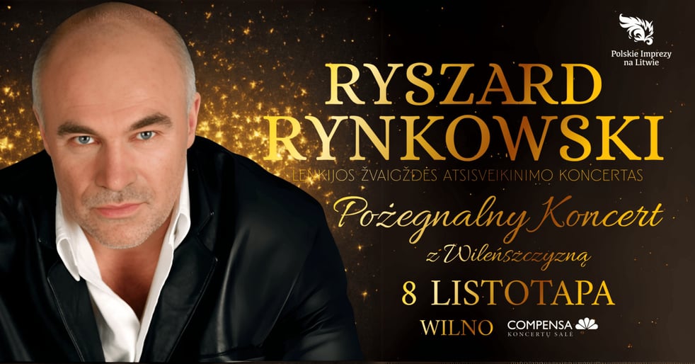 Wielki Koncert Roku 2025 I Ryszard Rynkowski: Pożegnalny Koncert z Wileńszczyzną I Atsisveikinimo Koncertas