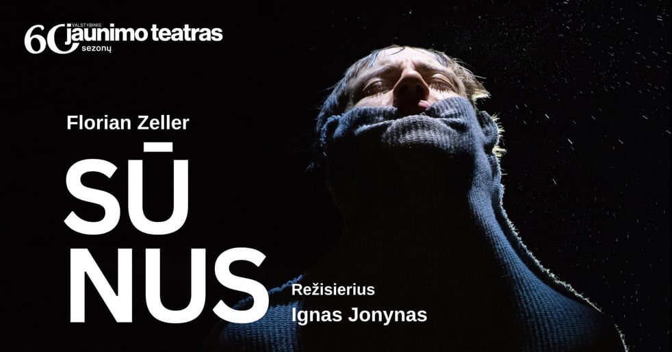 SŪNUS. Rež. Ignas Jonynas