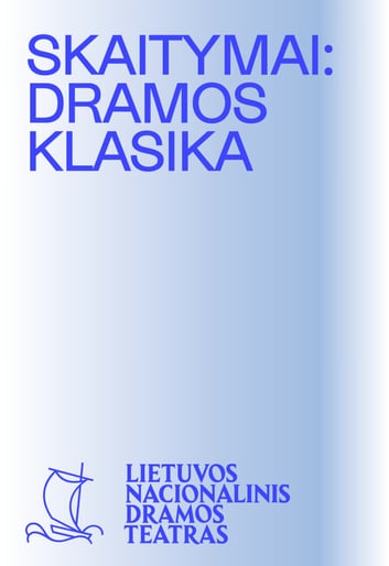 SKAITYMAI: DRAMOS KLASIKA. J. W. Goethe ''Faustas''. I dalis, rež. Vytautas Rumšas