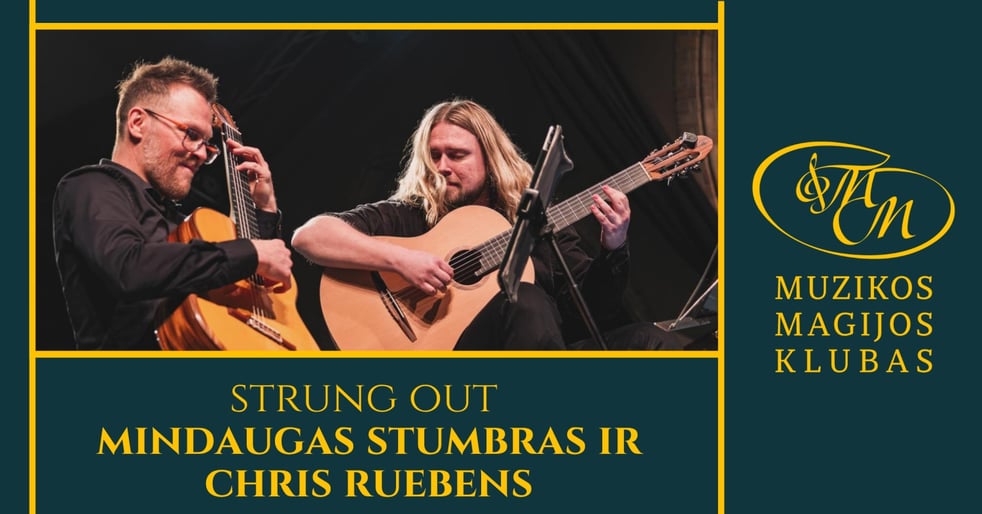 Strung Out | Mindaugas Stumbras ir Chris Ruebens