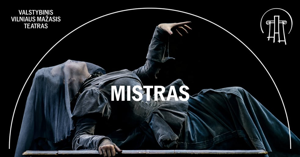 VMT spektaklis | MISTRAS