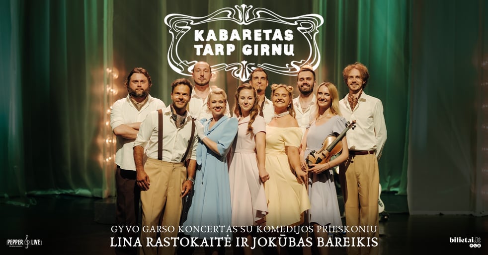 „Kabaretas tarp girnų“ leidžiasi į turą po Lietuvą: Vytauto Kernagio dainos atgimsta naujame muzikiniame šou