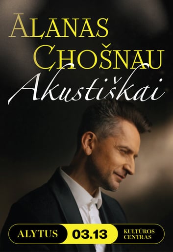 Alanas Chošnau ''Akustiškai'' | Alytus
