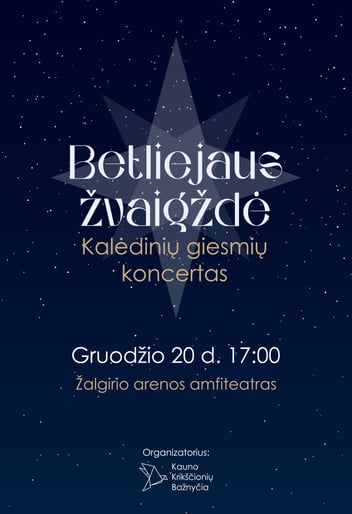 Kalėdinių giesmių koncertas ''Betliejaus Žvaigždė''