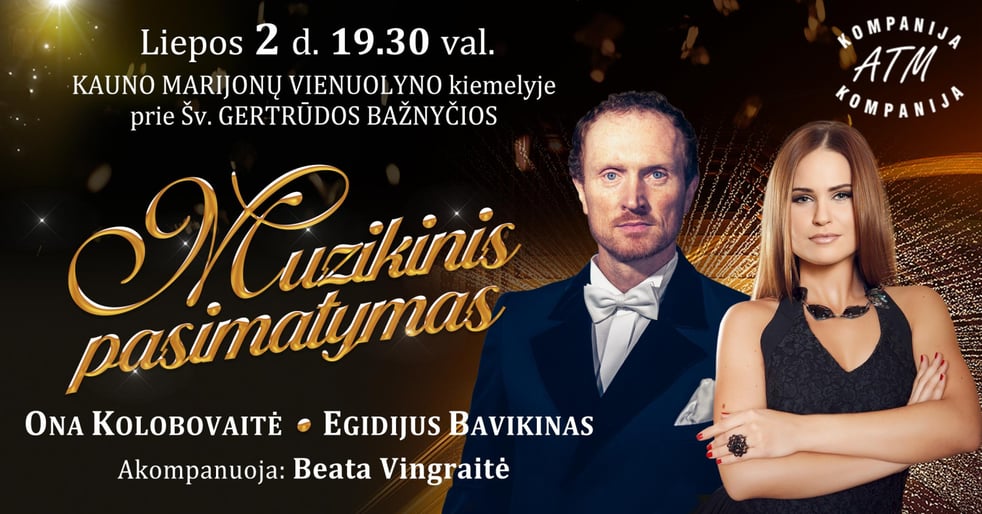 ONA KOLOBOVAITĖ ir EGIDIJUS BAVIKINAS. Muzikinis pasimatymas