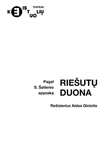 Keistuolių teatras Spektaklis  ''Riešutų duona''