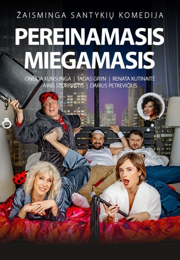 Komedija ''Pereinamasis miegamasis'' | KAUNAS