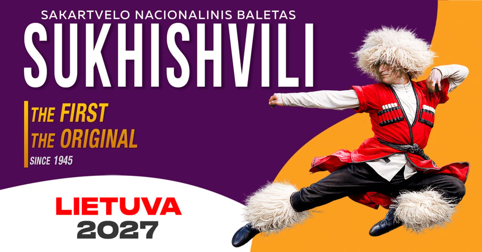 Sakartvelo nacionalinis baletas ''Sukhishvili'' | VILNIUS