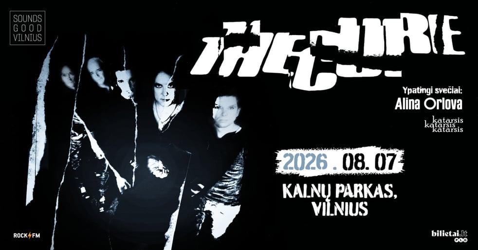 Sounds Good Vilnius | The Cure. Stovimas