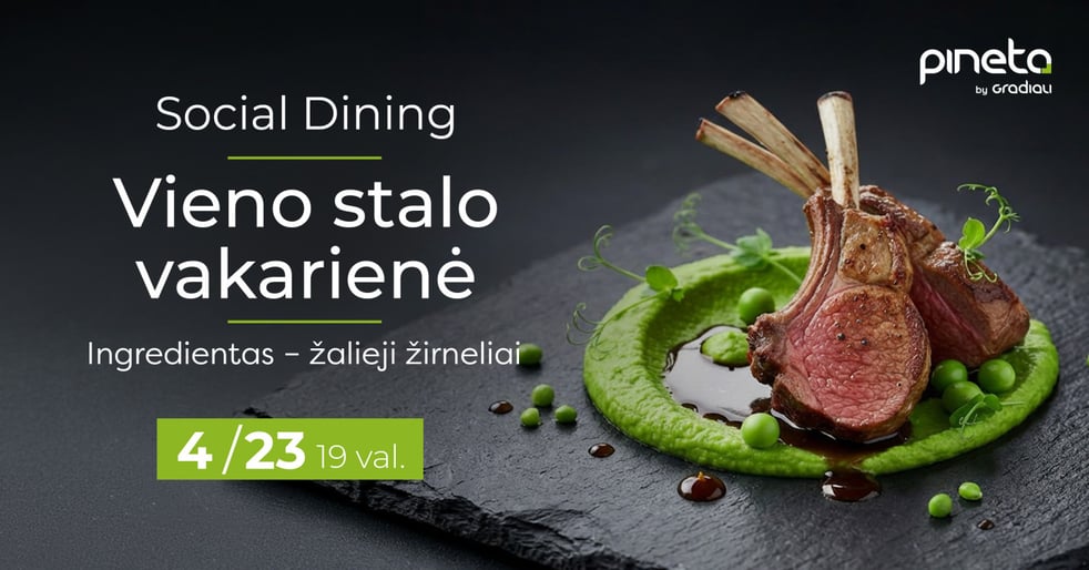 Vieno stalo vakarienė | Žalieji žirneliai | Palanga