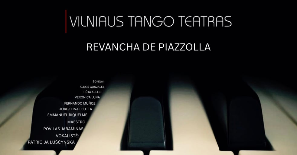 Vilniaus tango teatras - Revancha De Piazzolla (Perkeltas iš 2026.03.27)