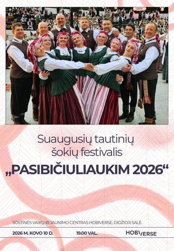 Suaugusių tautinių šokių festivalis ''Pasibičiuliaukim 2026''