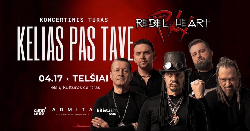 ''Rebelheart'' koncertas ''KELIAS PAS TAVE'' | Telšiai