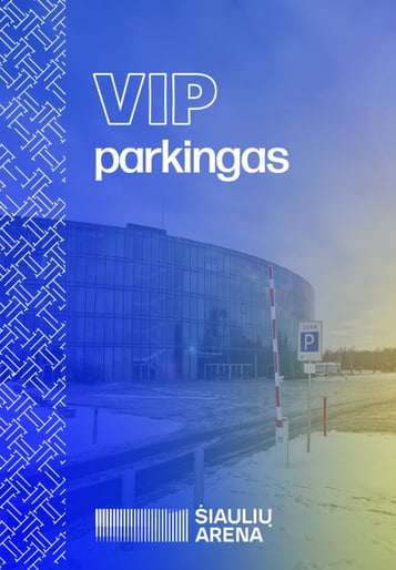 VIP PARKINGAS | ŠIAULIŲ ARENA (2 METRAI: Linksmiausias Kalėdinis Šou)