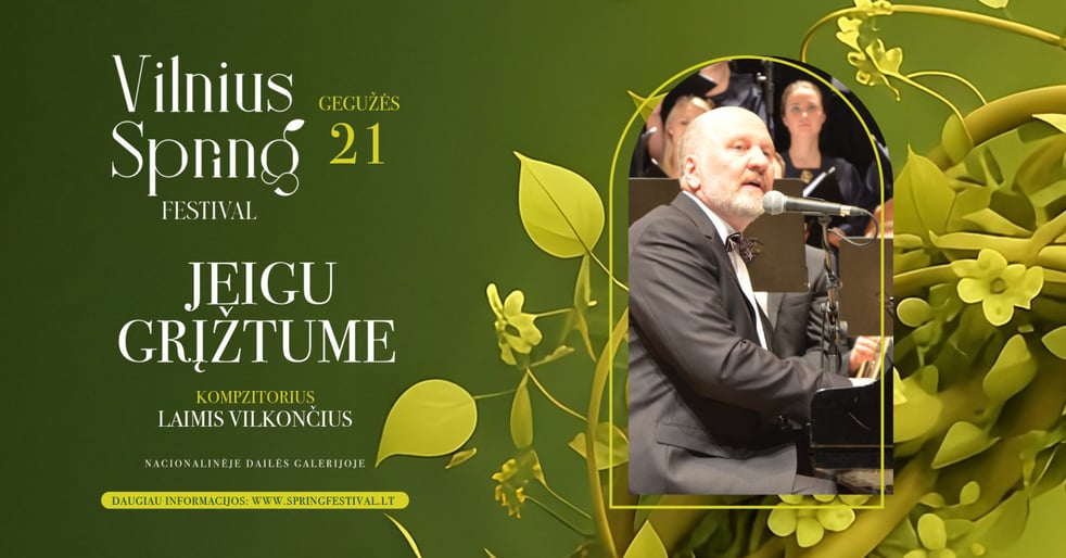 Jeigu grįžtume | Vilnius Spring Festival
