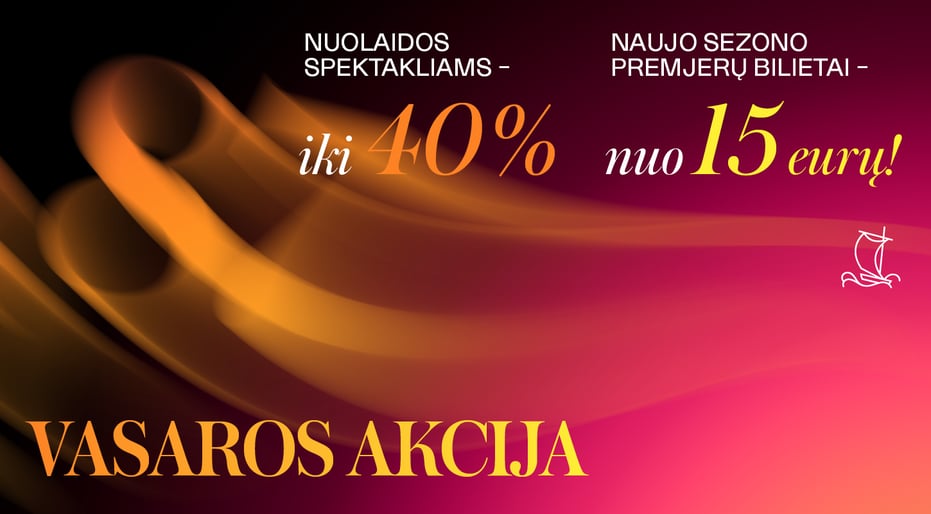 LNDT skelbia vasaros akciją: bilietams – nuolaidos iki 40 proc., premjeroms – specialios kainos