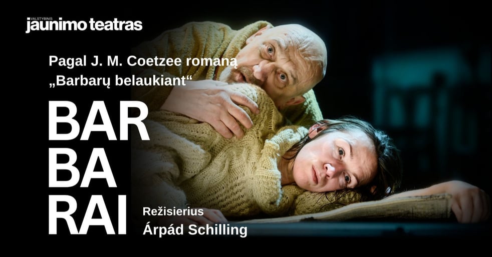 (Atšauktas) BARBARAI. Rež. Árpád Schilling