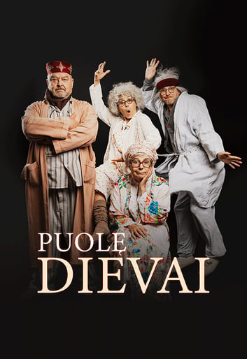 Egocentriška komedija ''PUOLĘ DIEVAI'' | VILKAVIŠKIS