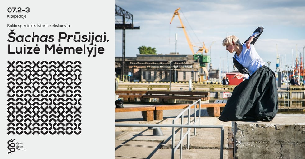 Šokio spektaklis - istorinė ekskursija ''ŠACHAS PRŪSIJAI. LUIZĖ MĖMELYJE''